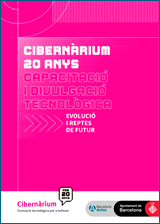 Cibernàrium 20 anys. Evolució i reptes de futur